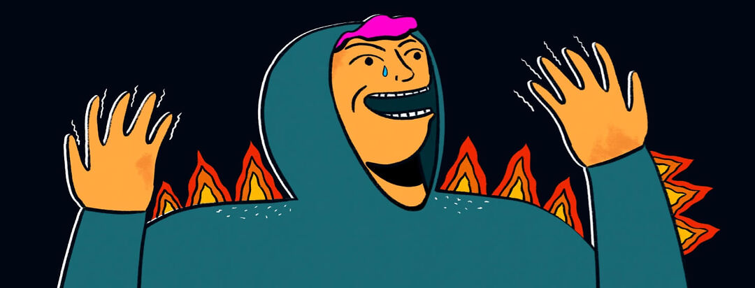 A person laughing maniacally while crying there are flames on their arms