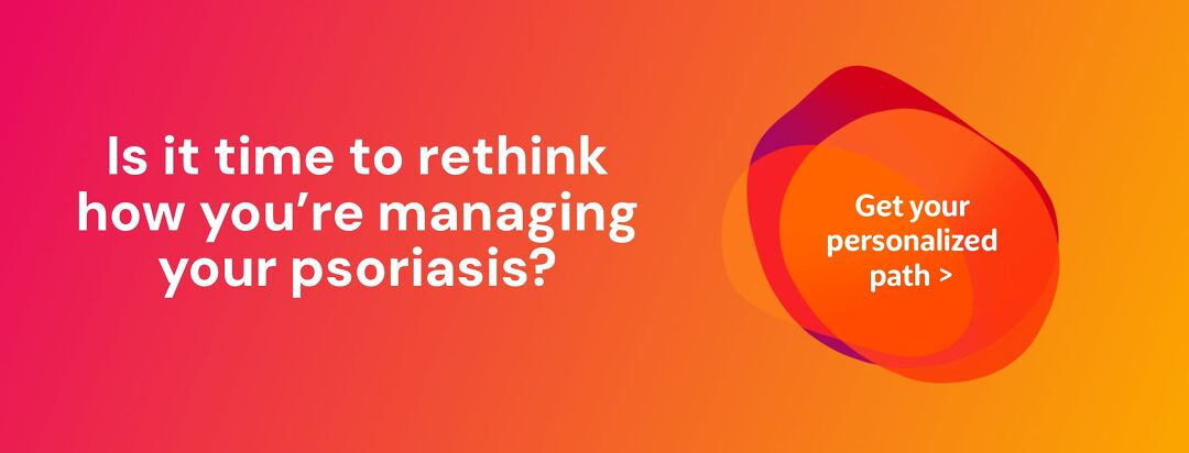 Is it time to rethink how you’re managing your psoriasis? image